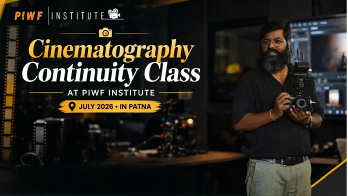 Cinematography Continuity Class at PIWF Institute - July 2026 in Patna - Instructor teaching with cinema camera