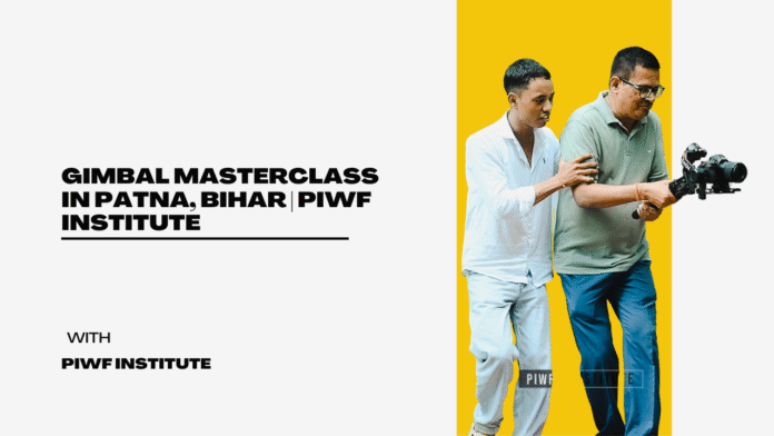 Gimbal masterclass training in Patna Bihar at PIWF Institute - Trainer guiding student with camera gimbal stabilizer