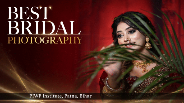 Bridal photography and portrait techniques at PIWF Institute, Patna, Bihar.