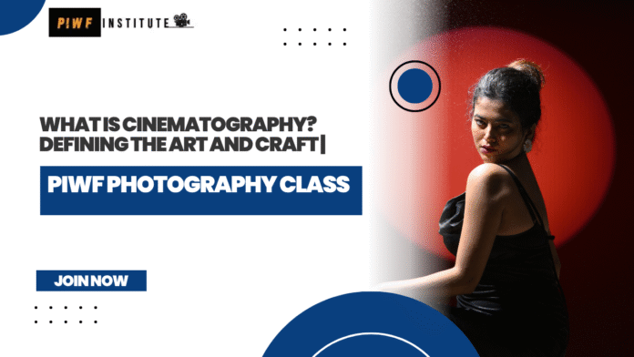 Cinematography Classes at PIWF Institute Patna | Learn Cinematography